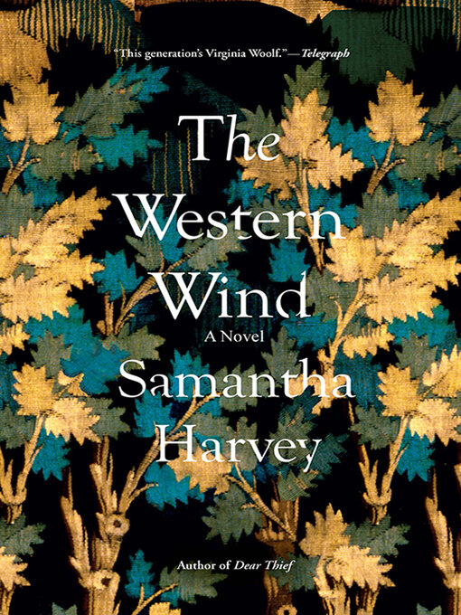 Title details for The Western Wind by Samantha Harvey - Available